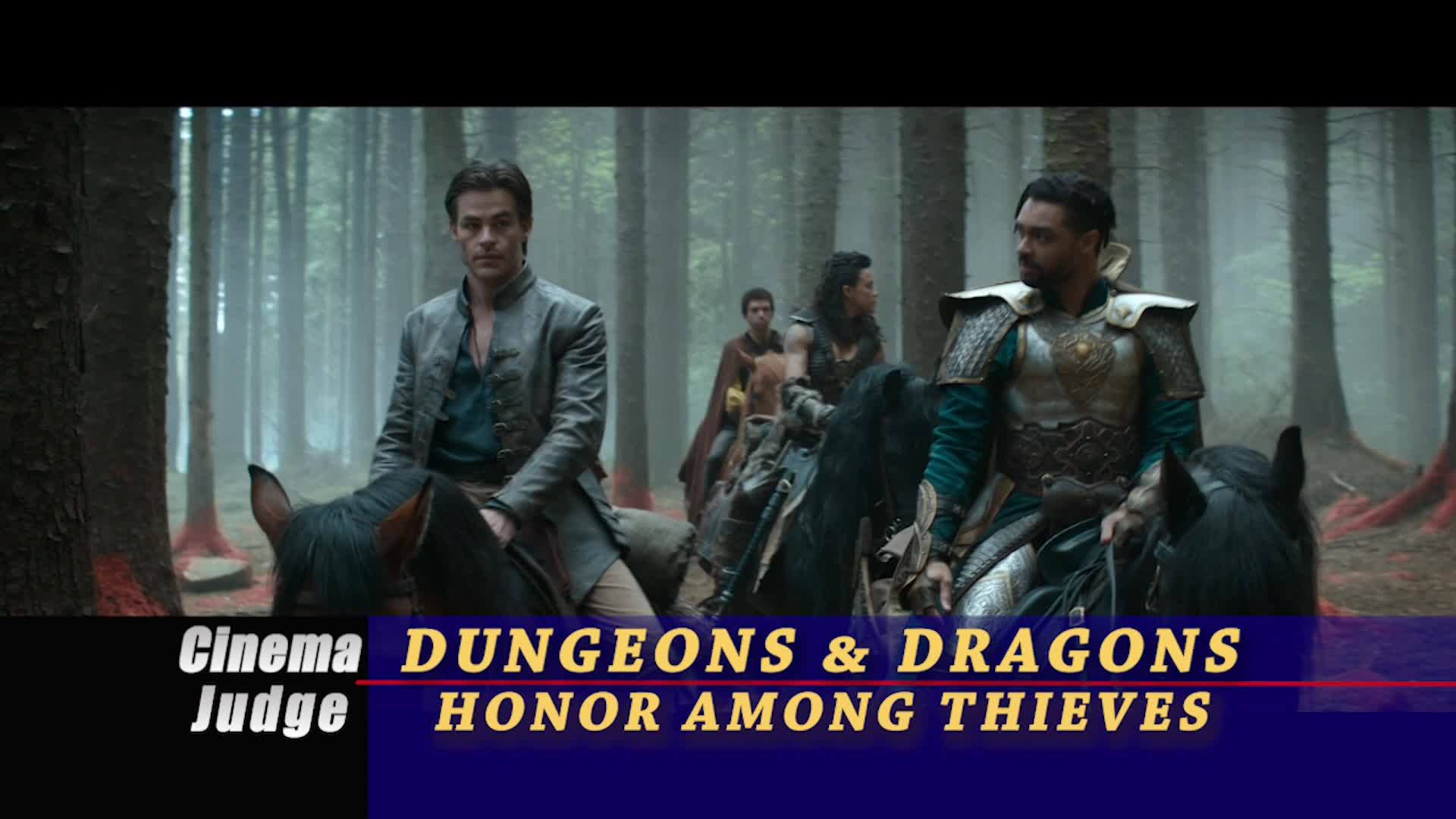 Cinema Judge - Dungeons & Dragons: Honor Among Thieves