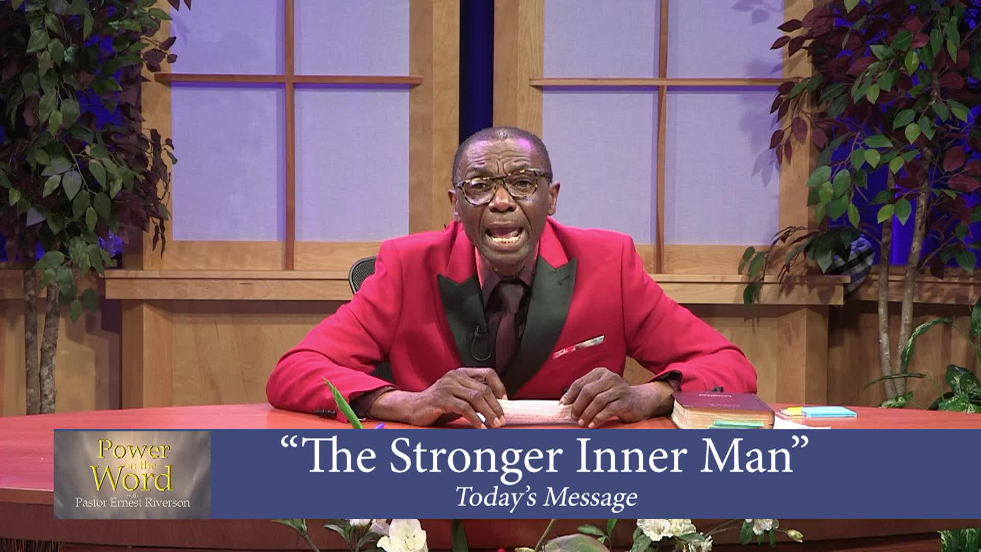Power in the Word : The Stronger Inner Man - Part 2