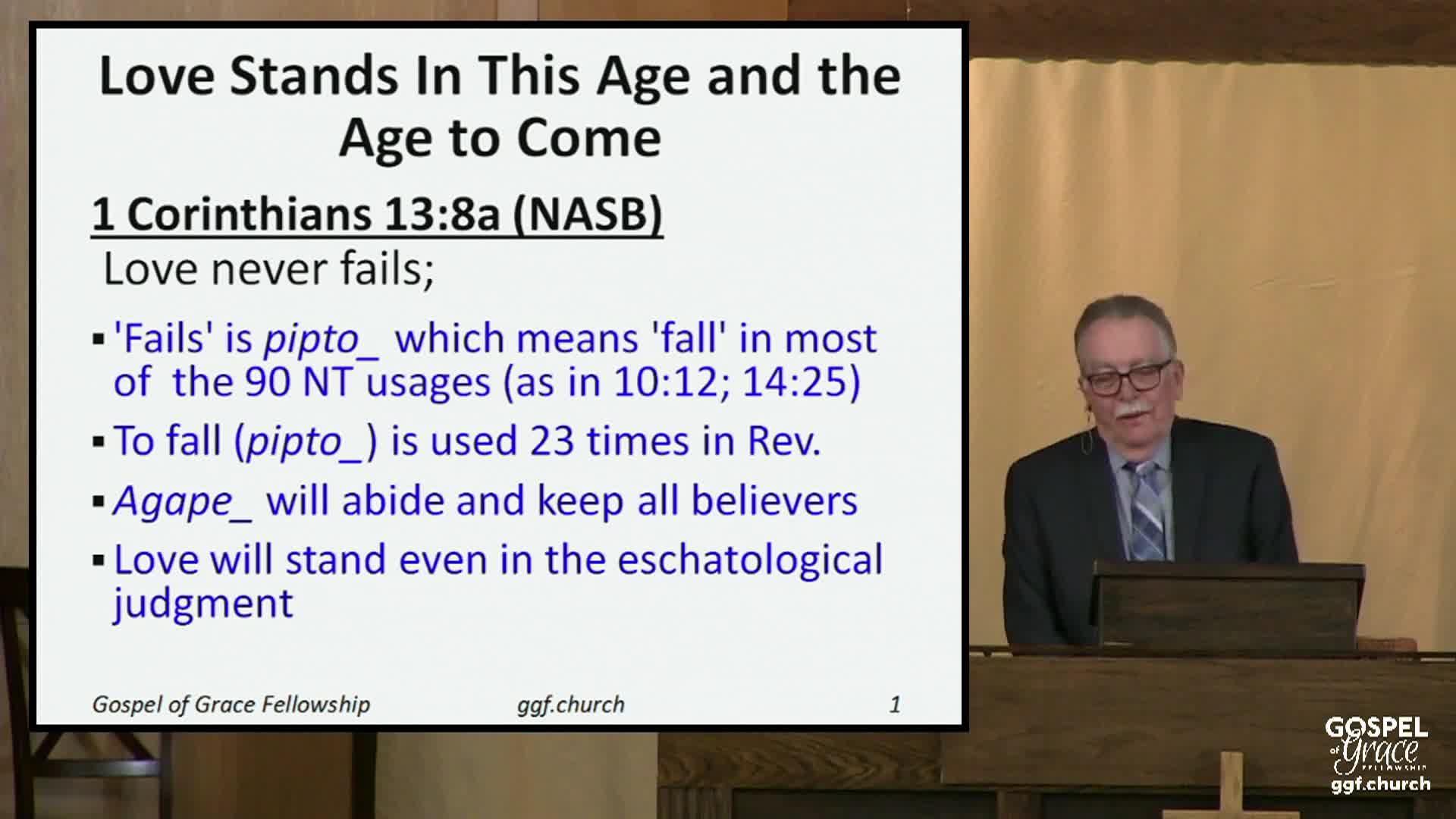 Gospel of Grace Fellowship Church 03/23/2025 - Love Is Permanent; Spiritual Gifts Are Not